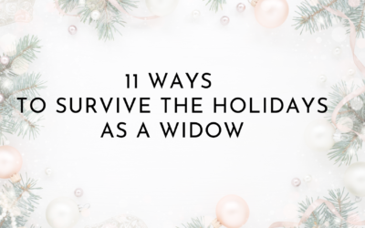 11 Ways to Survive the Holidays As a Widow
